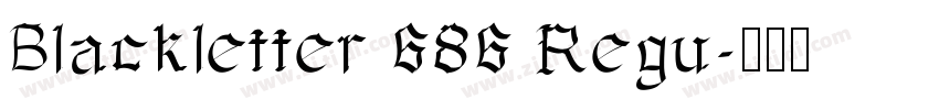 Blackletter 686 Regu字体转换